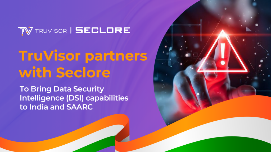 TruVisor partners with Seclore to bring Data Security Intelligence (DSI ...